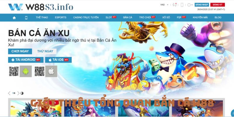 Giới Thiệu Tổng Quan Bắn Cá W88