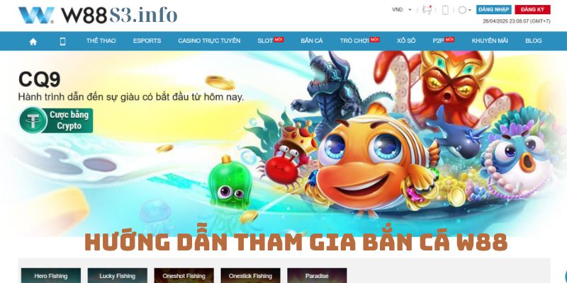 Hướng Dẫn Tham Gia Bắn Cá W88 Hiệu Quả