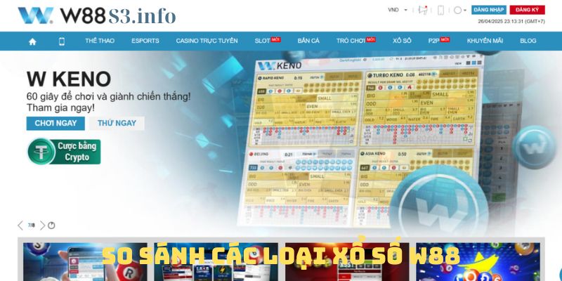 So Sánh Những Loại Hình Xổ Số W88